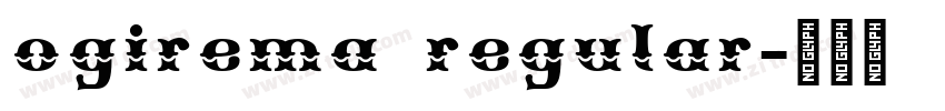 ogirema regular字体转换